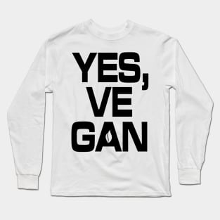 Yes, VE GAN Long Sleeve T-Shirt